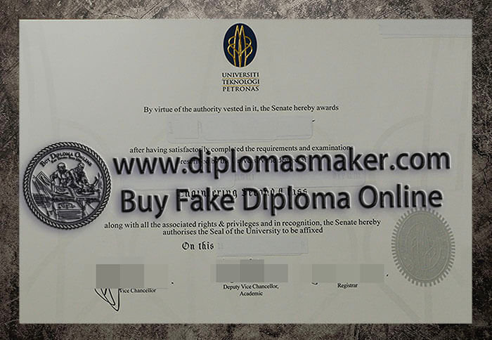 purchase fake Universiti Teknologi Petronas diploma