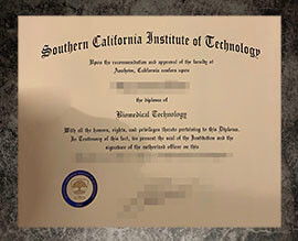 purchase fake Southern California Institute of Technology diploma